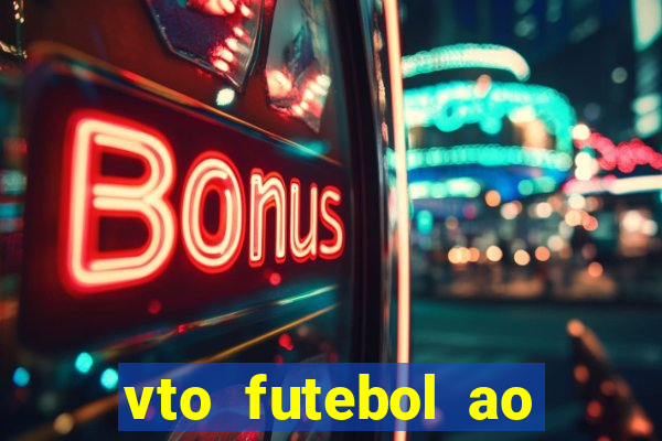 vto futebol ao vivo biz